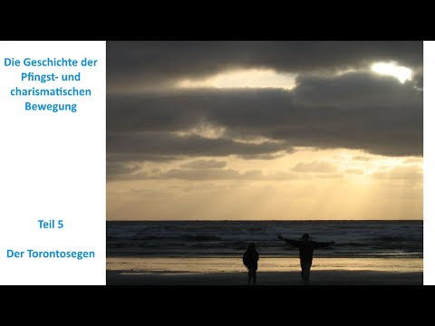 Der Torontosegen (Geschichte der Pfingst- und charismatischen Bewegung) - Wolfgang Bühne