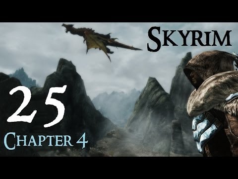 Lets Play Skyrim Again : Chapter 4 Ep 25
