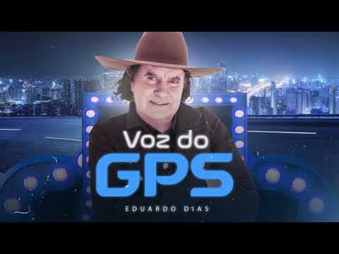 VOZ DO GPS - EDUARDO DIAS  WG PRODUÇÕES