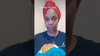 KAREN UPDATE SHIT IS REAL #victoriasecretkaren #karenupdate #karen  #racismisaliveandwell #imscared