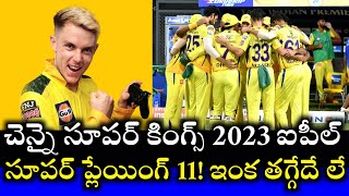 Chennai super kings 2023 IPL best playing 11 || Csk team information || Cricnewstelugu