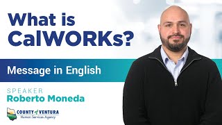 VCHSA – What is CalWORKs