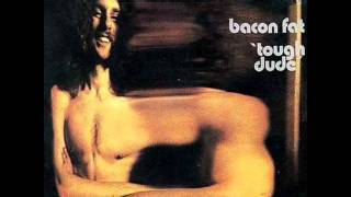 bacon fat - down the road.wmv
