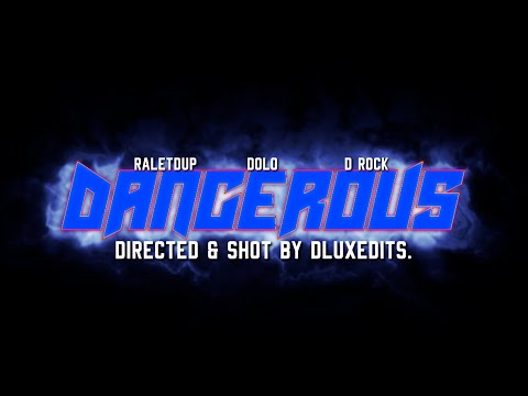 RaleTdUp - '' Dangerous '' Ft. Dolo10Toes & D. Rock (Official Music Video) | Dir by. @DLUXEDITS