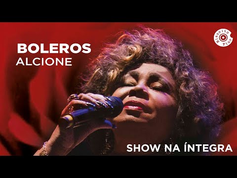 Alcione | Boleros (Show Completo)