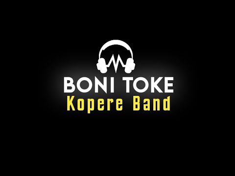 Boni  Toke - Kopere Band @KopereBand