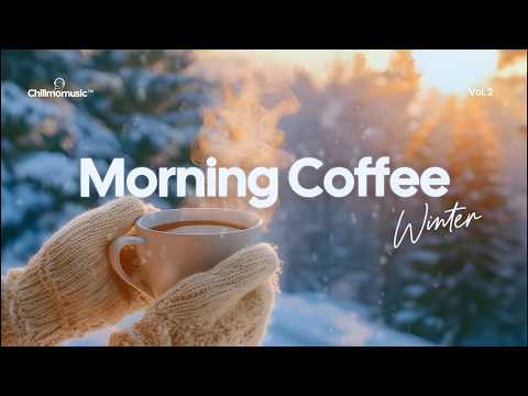 Morning Coffee ☕☀️ Good Vibes & Happy Music for Perfect Day ❄️ Chillout House 2026