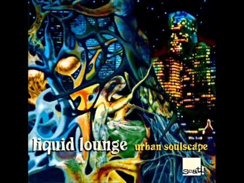 Liquid Lounge - Super Soul