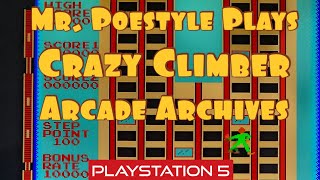 Mr. Poestyle Plays Crazy Climber Arcade Archives On The PS5