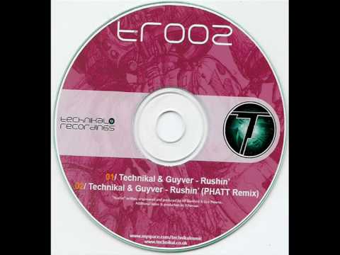 Technikal & Guyver - Rushin' (PHATT Remix)