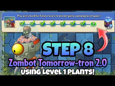 Plants vs. Zombies 2 | Epic Quest: Far Future Fracas - Step 8: Zombot Tomorrow-tron 2.0