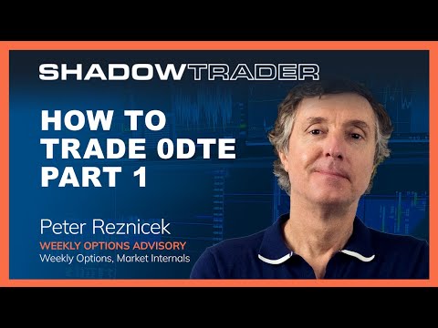 How to trade 0DTE - Part 1