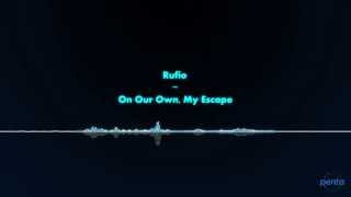 Rufio - On Our Own / My Escape