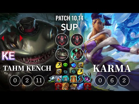 YM Ke Tahm Kench vs Karma Sup - KR Patch 10.14