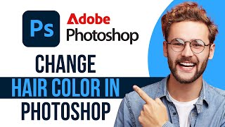 How to Change Hair Color in Photoshop | Quick & Easy Tutorial (Easiest Method!)