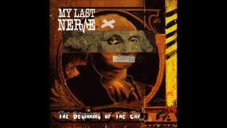 My Last Nerve by MY LAST NERVE