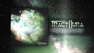 Tract Aura - Higher Ground (2015)