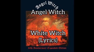 Angel Witch - White Witch (Lyrics)