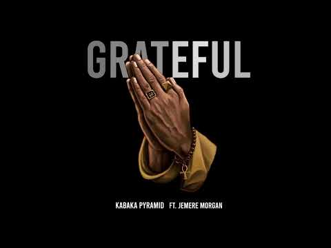 Kabaka Pyamid ft. Jemere Morgan - Grateful (Official Audio)