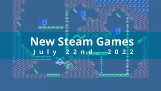 New Steam Games July 22nd, 2022