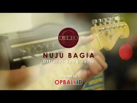 Deleo - Nuju Bagia (Official Song Lyric)