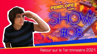 PENELOPE SHOW #08 | Débrief du premier trimestre, Kickstarter....