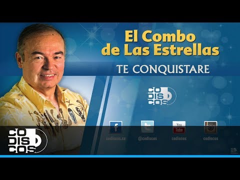 Te Conquistare, 30 Mejores, El Combo De Las Estrellas - Audio
