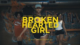 Teyana Taylor - Broken Hearted Girl x She&#39;Meka Ann Choreography