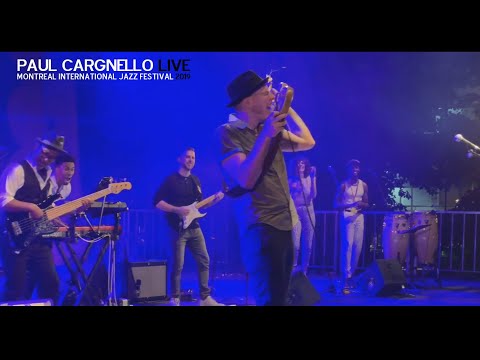 Paul Cargnello Live - Festival international de Jazz de Montréal (2019)