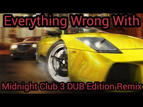 Everything Wrong With Midnight Club 3 DUB Edition Remix in 17 minutes or less