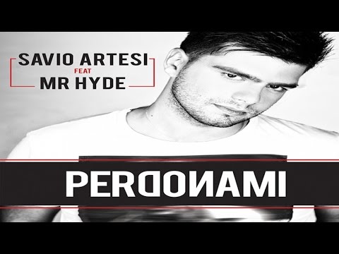 Savio Artesi Ft. Mr. Hyde - Perdonami (VITA - Lancio)