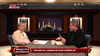 Risale-i Nur Müzakereleri - İnsanı ucba götüren yollar nelerdir?