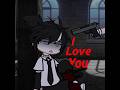 I Love You Gacha Gachaunicornfandom Gc Gachaclub Memegl Trending Gl Gachalife Tweening
