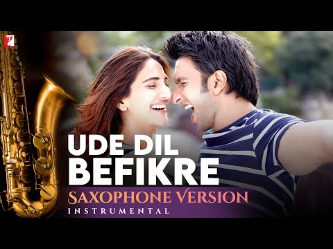 Saxophone Version | Ude Dil Befikre | Befikre | Shyamraj | Vishal and Shekhar | Jaideep Sahni