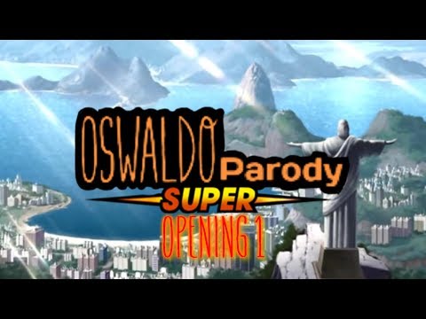 Oswaldo Parody Super Opening 1