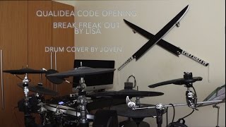 Qualidea Code (クオリディア・コード ) OP / Opening - &quot;Brave Freak Out&quot; by LiSA - Drum Cover [叩いてみた]