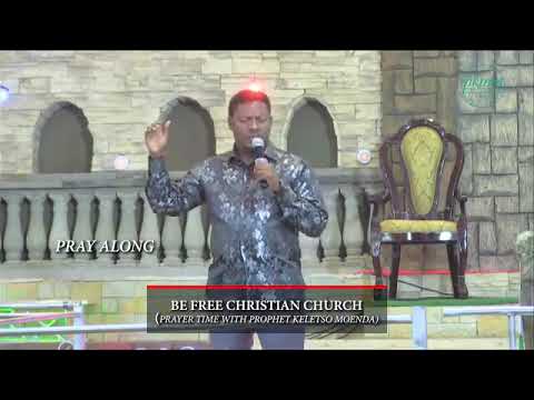 PRAY ALONG WITH PROPHET KELETSO MOENDA MINISTRIES FB, TIKTOK AND INSTAGRAM PAGE FOLLOW