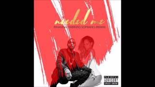 Rihanna Feat. Fabrizio Soprano-Needed Me REMIX