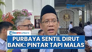 Sindiran Menohok Menkeu Purbaya ke Dirut Bank BUMN: Mereka Orang Pintar tapi Malas, Doyan Main Golf