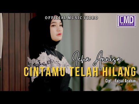 Icha Annisa - Cintamu Telah Hilang (Lagu Terbaru 2024) Official Music Video