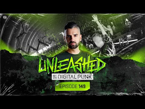 Unleashed by Digital Punk | Episode 149