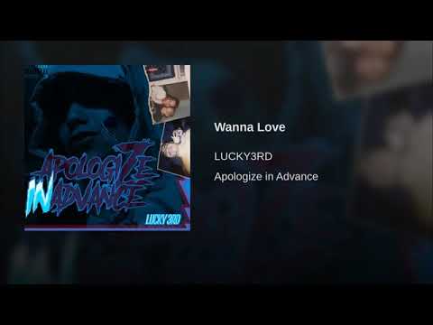 “ WANNA LOVE “ LUCKY3RD