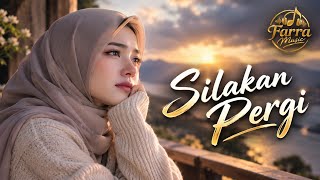 Download lagu SILAKAN PERGI | Lagu Indonesia terbaru dangdut koplo mix mp3 Download lagu SILAKAN PERGI | Lagu Indonesia terbaru dangdut koplo mix mp3