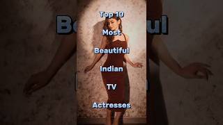 Download lagu Top 10 most beautiful indian tv actress | Top 10 | #shorts mp3