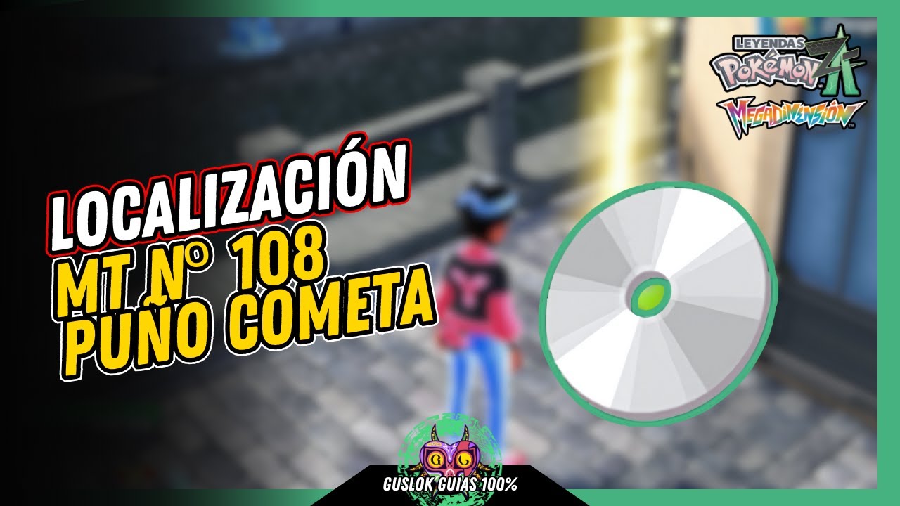 Leyendas Pokemon: Z-A Megadimension – UBICACIÓN de la MT Nº108: PUÑO COMETA 💯 | GUÍA 100% 🏆 Leyendas Pokemon: Z-A Megadimension – UBICACIÓN de la MT Nº108: PUÑO COMETA 💯 | GUÍA 100% 🏆