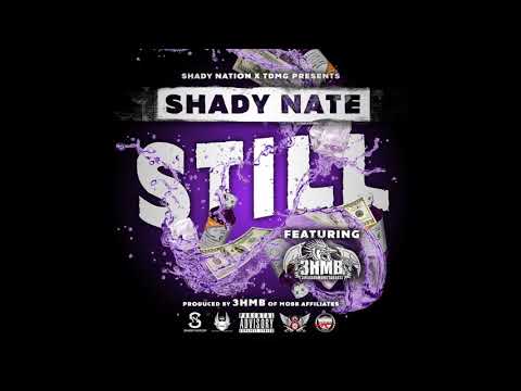 @SHADY28NATE featuring @THEREAL3HMB   Still Produced By @mobbaffiliates