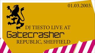 DJ Tiesto Live At Gatecrasher, Republic, Sheffield, 01.03.2003.