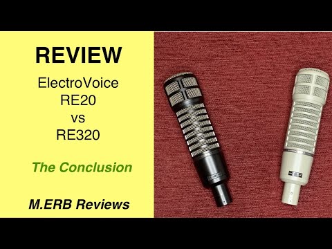 ElectroVoice RE20 vs RE320 conclusion