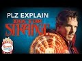 PLZ Explain... Dr. Strange