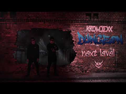 Krowdexx - Next Level (Dungeon: The Mini Album)